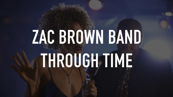 Zac Brown Band Through Time