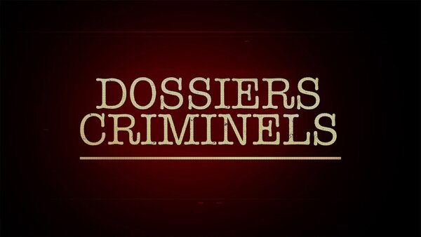 Dossiers criminels