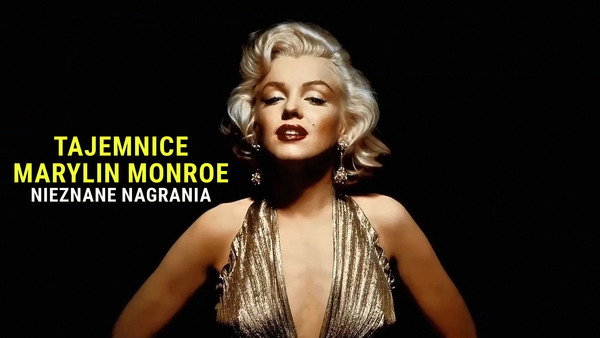 Tajemnice Marylin Monroe: Nieznane nagrania