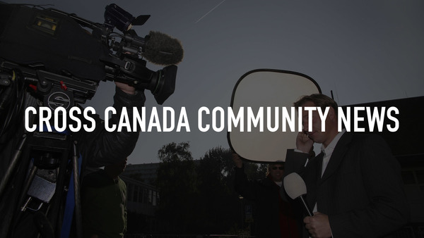 Cross Canada Community News