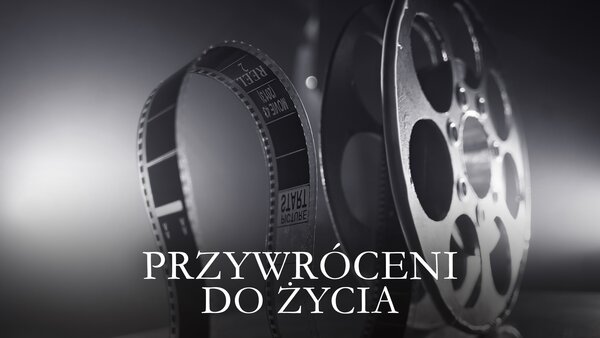 Przywróceni do życia