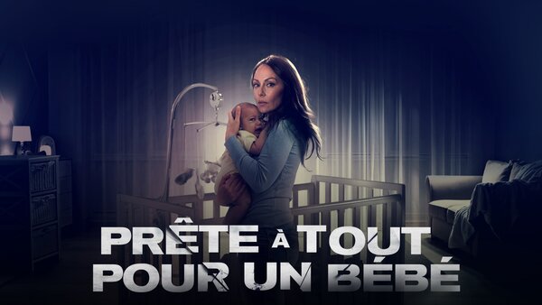 Prête à tout pour un bébé