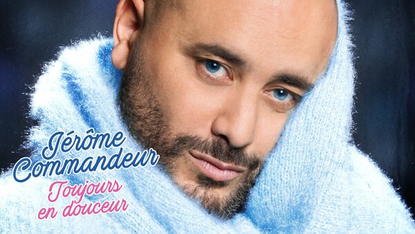 Jérôme Commandeur : Toujours en douceur