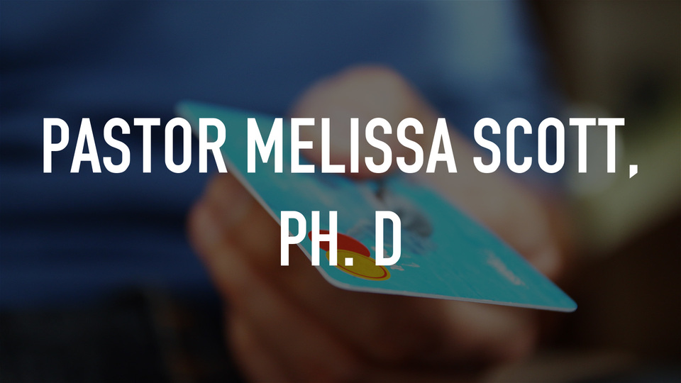 Pastor Melissa Scott, Ph. D