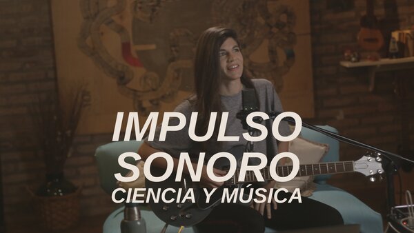 Impulso sonoro: Ciencia y música