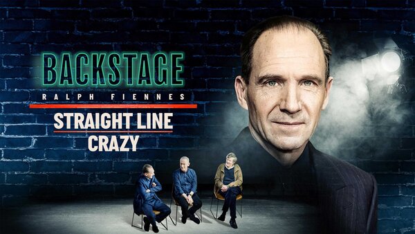 Backstage: Ralph Fiennes in Straight Line Crazy