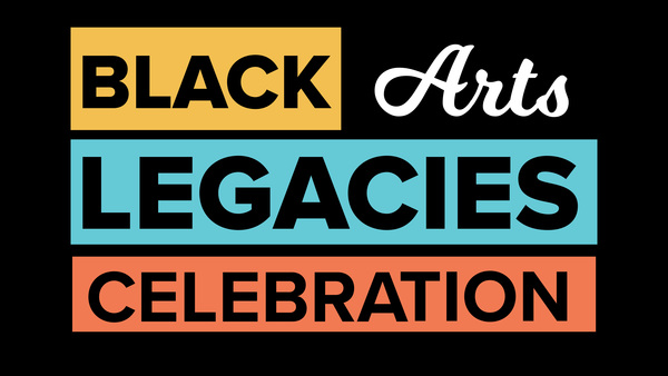 Black Arts Legacies