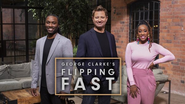 George Clarke's Flipping Fast