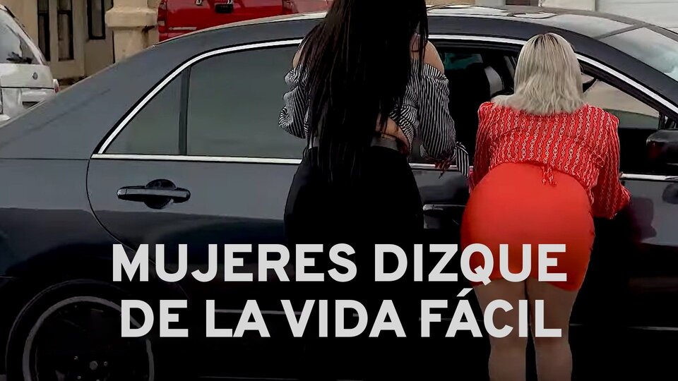 Mujeres dizque de la vida fácil
