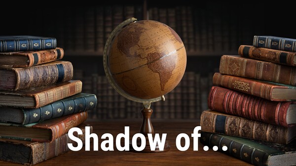 Shadow of...