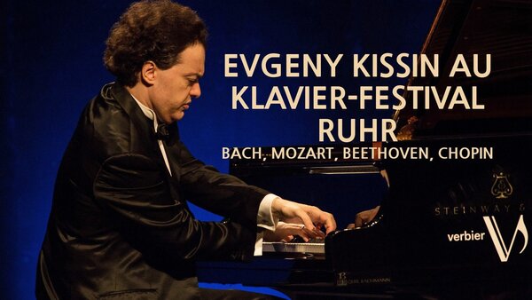 Evgeny Kissin au Klavier-Festival Ruhr : Bach, Mozart, Beethoven, Chopin