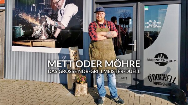 Mett oder Möhre - Das große NDR-Grillmeister-Duell