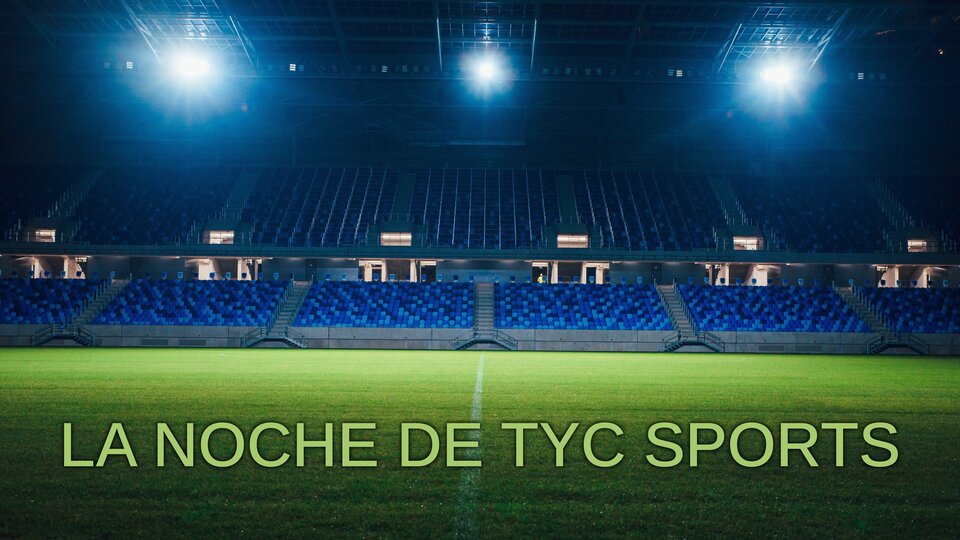 Live: La noche de TyC Sports
