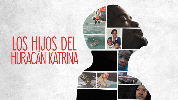 Los Hijos del Huracán Katrina
