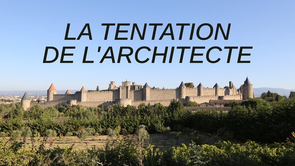 La tentation de l'Architecte