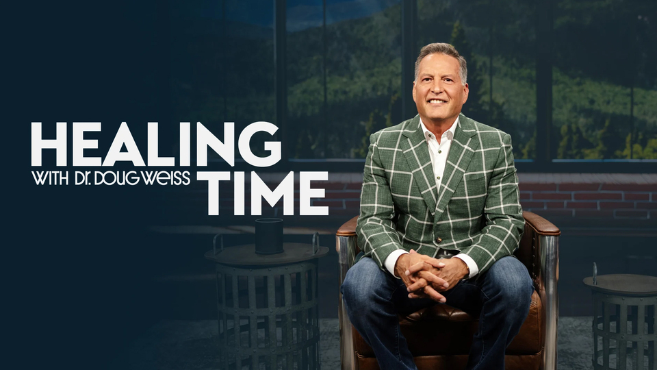 Healing Time With Dr. Doug Weiss