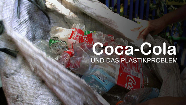 Coca-Cola und das Plastikproblem