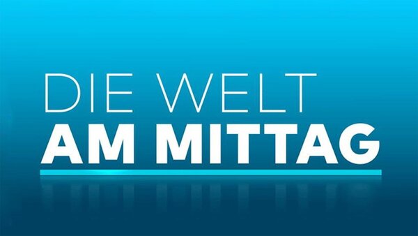 Die Welt am Mittag