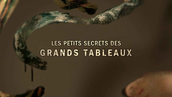 Les petits secrets des grands tableaux