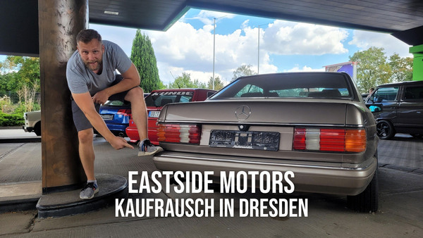 Eastside Motors - Kaufrausch in Dresden