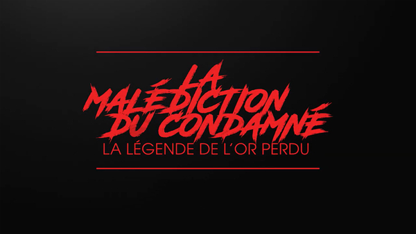 La malédiction du condamné: la légende de l'or perdu