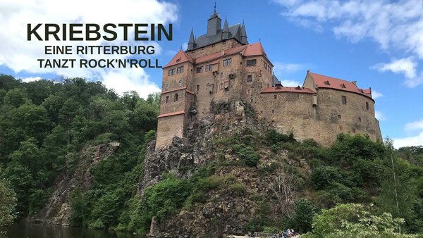 Kriebstein - eine Ritterburg tanzt Rock'n'roll