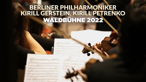 Berliner Philharmoniker, Kirill Gerstein, Kirill Petrenko: Waldbühne 2022