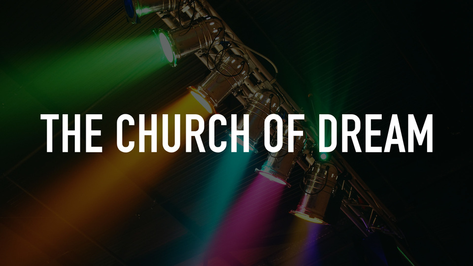 The Church of Dream