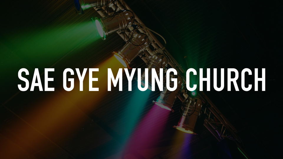 Sae Gye Myung Church