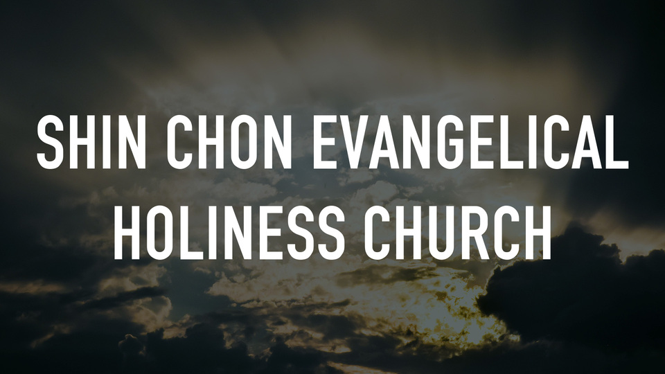 Shin Chon Evangelical Holiness Church