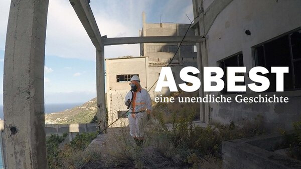 Asbest, eine unendliche Geschichte