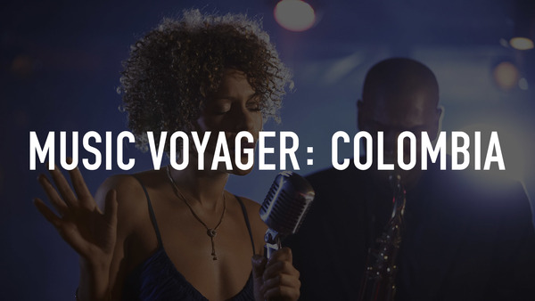 Music Voyager: Colombia