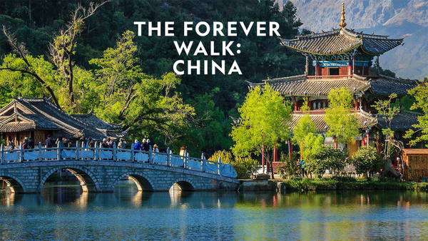The Forever Walk: China