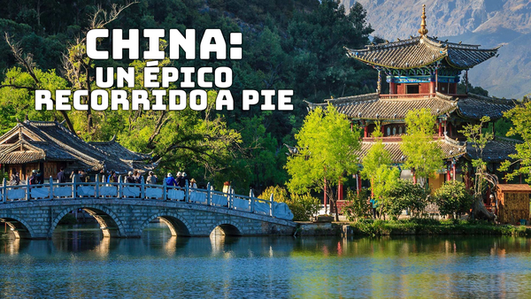 China: Un épico recorrido a pie