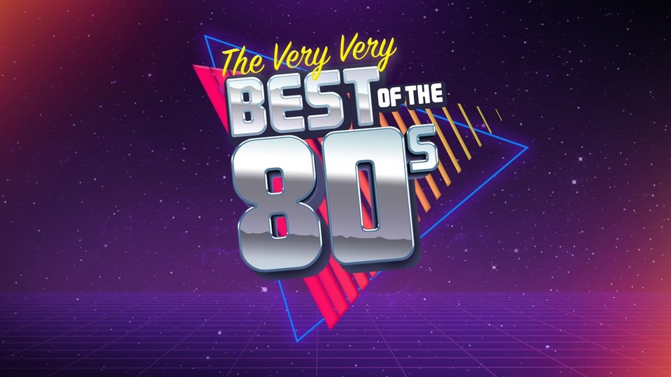 The Very Very Best of the 80s