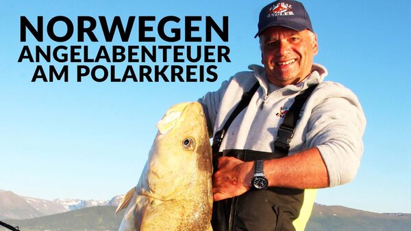 Norwegen - Angelabenteuer am Polarkreis