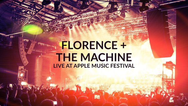 Florence + the Machine -- Live at Apple Music Festival