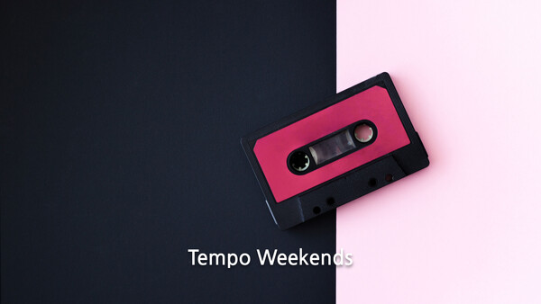 Tempo Weekends