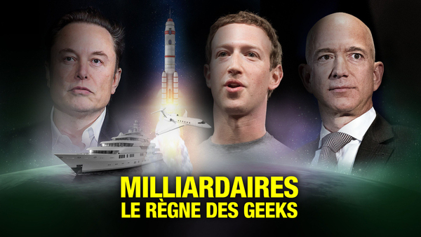 Milliardaires, le règne des geeks