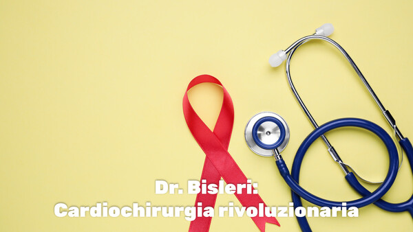 Dr. Bisleri: Cardiochirurgia rivoluzionaria