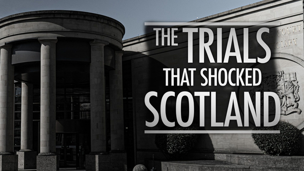 The Trials That Shocked Scotland