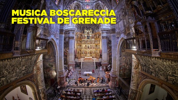 Musica Boscareccia, Festival de Grenade