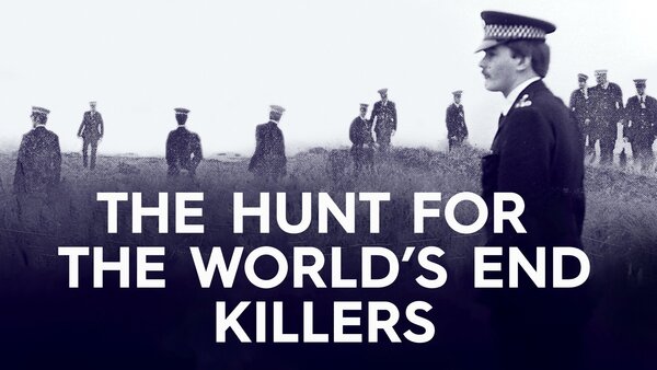 The Hunt for the World's End Killers