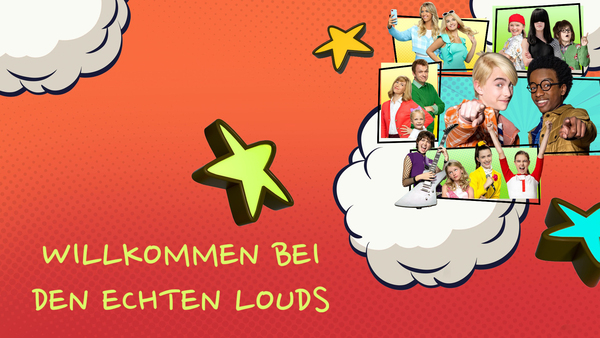 Willkommen bei den echten Louds