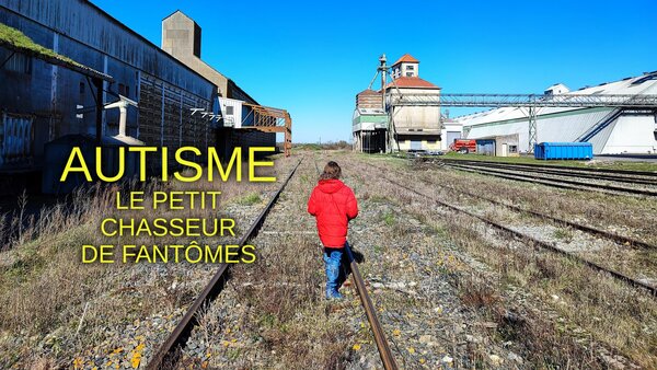 Autisme : le petit chasseur de fantômes