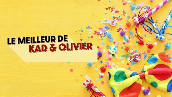 Le meilleur de Kad et Olivier