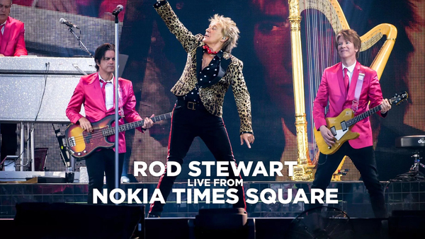 Rod Stewart - Live from Nokia Times Square