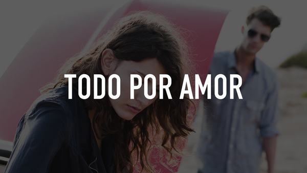 Todo por amor