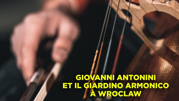 Giovanni Antonini et Il Giardino Armonico à Wroclaw
