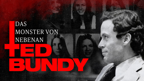 Ted Bundy: Das Monster von nebenan